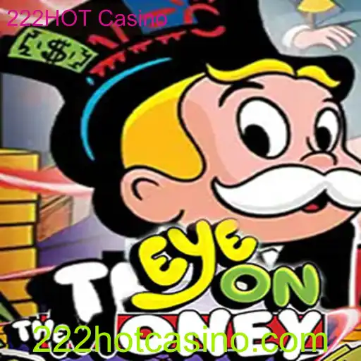 Descubra o Fascinante Jogo EyeOnTheMoney no 222HOT Casino