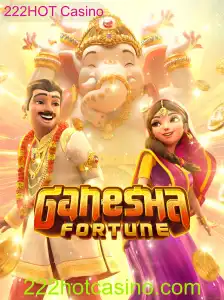 Explorando o Fascinante Mundo de GaneshaFortune no 222HOT Casino