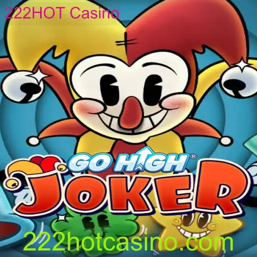 Explorando o GoHighJoker no 222HOT Casino