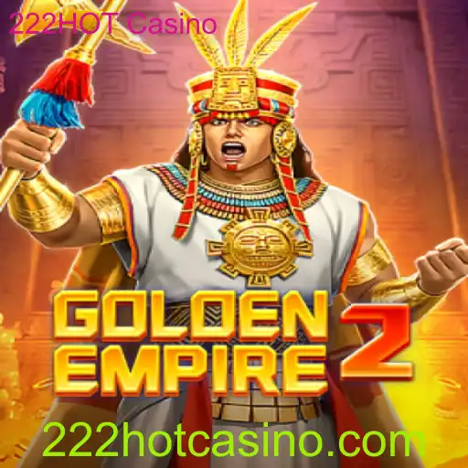 Explorando o Fascinante Mundo de GoldenEmpire2 no 222HOT Casino
