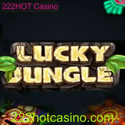 Explorando LuckyJungle: O Novo Fenômeno no 222HOT Casino