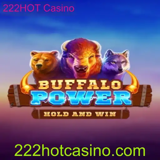 Descubra a Excitação de BuffaloPower no 222HOT Casino