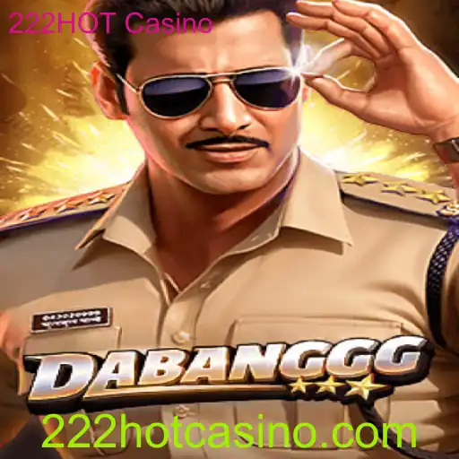 Explorando o Jogo DABANGGG no 222HOT Casino