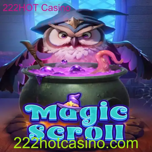 Explorando o Fascinante Mundo de MagicScroll no 222HOT Casino