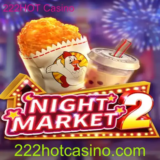 Descubra o Fascinante Mundo de NightMarket2 no 222HOT Casino