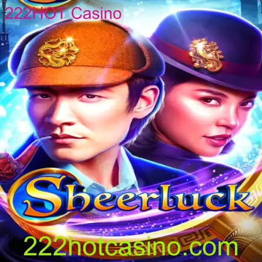Sheerluck: Mergulhe na Aventura Misteriosa do 222HOT Casino