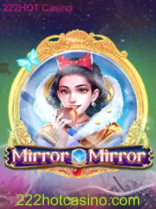 Explorando o Fascinante Mundo de MirrorMirror no 222HOT Casino