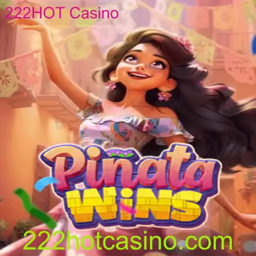 Desvendando PinataWins: A Emoção do 222HOT Casino