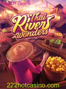 ThaiRiverWonders: Descubra o Fascinante Mundo do 222HOT Casino