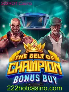 TheBeltOfChampionBonusBuy: O Novo Lançamento Empolgante no 222HOT Casino